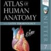 Atlas of Human Anatomy: Latin Terminology: English and Latin Edition (Netter Basic Science), 7th Edition (Original PDF