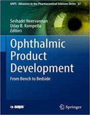 This is a comprehensive textbook addressing the unique aspects of drug development for ophthalmic use.  Beginning with a perspective on anatomy and physiology of the eye, the book provides a critical appraisal of principles that underlie ocular drug product development.