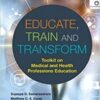 Educate, Train And Transform: Toolkit On Medical And Health Professions Education