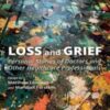 Loss and Grief: Personal Stories of Doctors and Other Healthcare Professionals (Original PDF