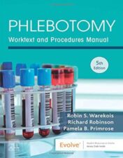 Phlebotomy: Worktext and Procedures Manual, 5th Edition (Original PDF