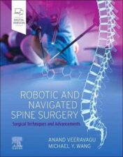 Robotic and Navigated Spine Surgery: Surgical Techniques and Advancements (Original PDF from Publisher)