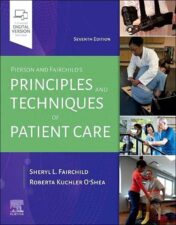 Pierson and Fairchild’s Principles & Techniques of Patient Care, 7th Edition (Original PDF