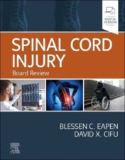 Spinal Cord Injury: Board Review 2022 Original PDF