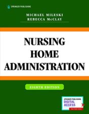 Nursing Home Administration, 8th Edition 2022 Original PDF