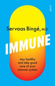Immune: Stay Healthy and Take Good Care of Your Immune System