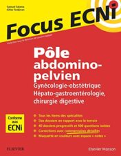 Pôle abdomino-pelvien : Gynécologie-Obstétrique/Hépato-gastroentérologie-Chirurgie digestive: Apprendre et raisonner pour les ECNi