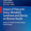 Impact of Polycystic Ovary, Metabolic Syndrome and Obesity on Women Health