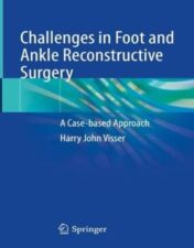 Challenges in Foot and Ankle Reconstructive Surgery: A Case-based Approach (Original PDF