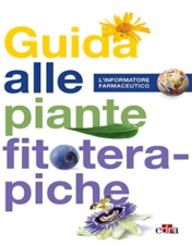 Guida alle piante fitoterapiche, 2° edizione 2022 EPUB & converted pdf