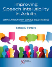 Improving Speech Intelligibility in Adults: Clinical Application of Evidence-Based Strategies FIRST EDITION 2022 Original pdf