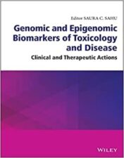 Genomic and Epigenomic Biomarkers of Toxicology and Disease: Clinical and Therapeutic Actions 1st Ed 2022 Original pdf