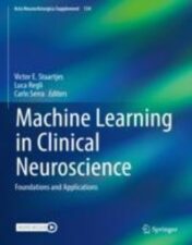 Machine Learning in Clinical Neuroscience Foundations and Applications 2022 Original+videos