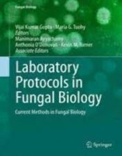 Laboratory Protocols in Fungal Biology Current Methods in Fungal Biology 2022 Original pdf
