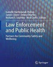 Law Enforcement and Public Health Partners for Community Safety and Wellbeing 2022 original pdf