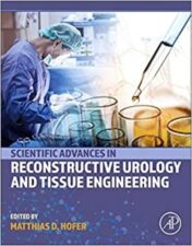 Scientific Advances in Reconstructive Urology and Tissue Engineering 1st Edition 2022 Original pdf
