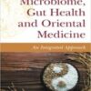 The Microbiome, Gut Health and Oriental Medicine 2022 Original pdf