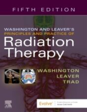 Washington & Leaver’s Principles and Practice of Radiation Therapy, 5th Edition 2021 Original PDF