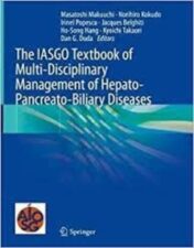 The IASGO Textbook of Multi-Disciplinary Management of Hepato-Pancreato-Biliary Diseases 2022 Original pdf