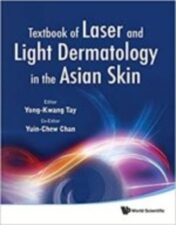 Textbook of Laser and Light Dermatology in the Asian Skin 1st Ed 2011 Original PDF