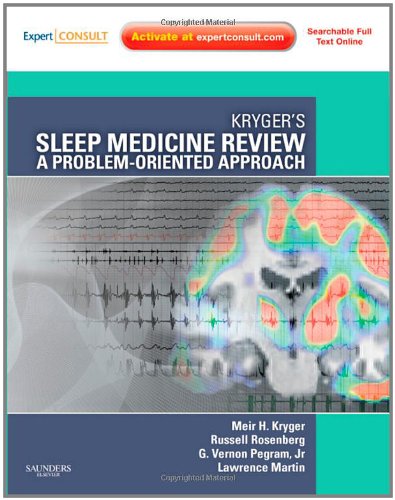 krygers sleep medicine review a problem oriented approach expert consult online print 1e expert consult title online print