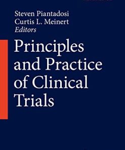 Principles and Practice of Clinical Trials