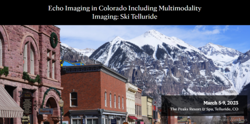 2023 Mayo Clinic Echo Imaging in Colorado Including Multimodality Imaging Ski Telluride