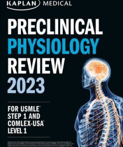 Kaplan Preclinical Physiology Review 2023 For USMLE Step 1