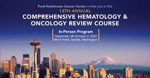 13th Annual Comprehensive Hematology and Oncology Review Course