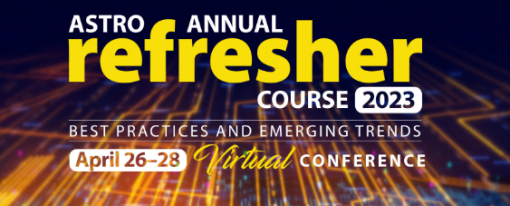2023 ASTRO Annual Refresher Course On Demand