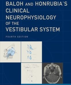 Baloh and Honrubia’s Clinical Neurophysiology of the Vestibular System, 4th Edition