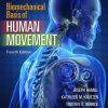 Biomechanical Basis of Human Movement, 4th Edition