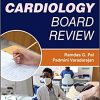 Cardiology Board Review, 2nd Edition
