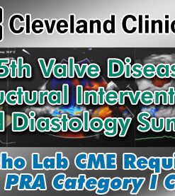 Cleveland Clinic Heart, Thoracic & Vascular Institute 25th Valve Disease, Structural Interventions and Diastology Summit 2023