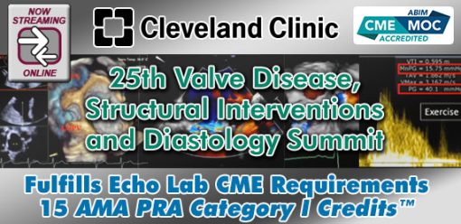 Cleveland Clinic Heart, Thoracic & Vascular Institute 25th Valve Disease, Structural Interventions and Diastology Summit 2023