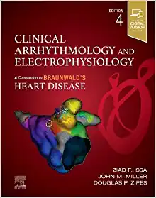 Clinical Arrhythmology and Electrophysiology (Companion to Braunwald’s Heart Disease), 4th Edition ()
