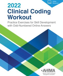 Clinical Coding Workout: Practice Exercises for Skill Development, 2022, 16th Edition ()