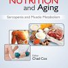 Clinical Nutrition and Aging: Sarcopenia and Muscle Metabolism