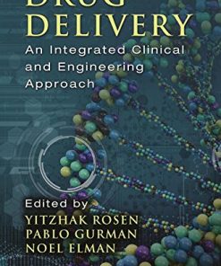 Drug Delivery: An Integrated Clinical and Engineering Approach