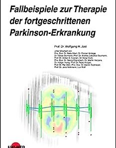 Fallbeispiele zur Therapie der fortgeschrittenen Parkinson-Erkrankung (UNI-MED Science) (German Edition)