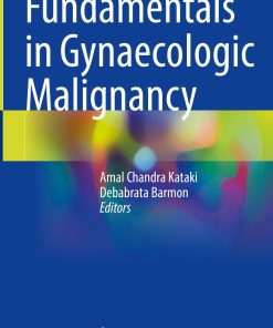 Fundamentals in Gynaecologic Malignancy