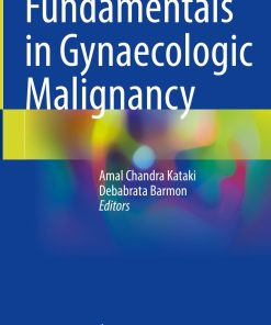 Fundamentals in Gynaecologic Malignancy ()