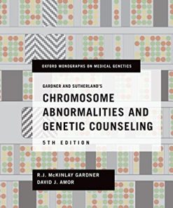 Gardner and Sutherland’s Chromosome Abnormalities and Genetic Counseling (Oxford Monographs on Medical Genetics), 5th Edition