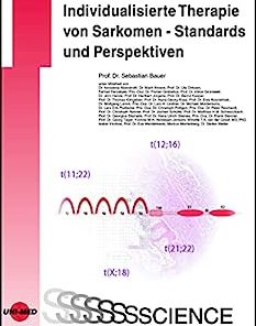 Individualisierte Therapie von Sarkomen – Standards und Perspektiven (UNI-MED Science) (German Edition)