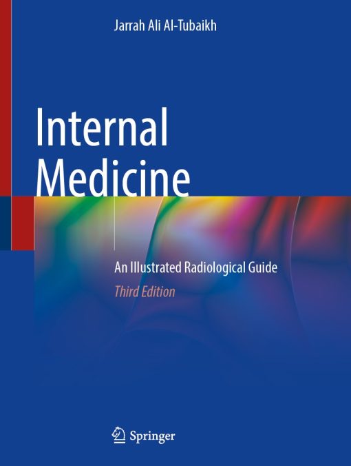 Internal Medicine: An Illustrated Radiological Guide, 3rd Edition ()