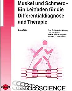 Muskel und Schmerz – Ein Leitfaden für die Differentialdiagnose und Therapie (UNI-MED Science) (German Edition), 3rd Edition