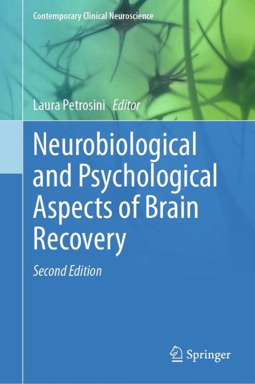 Neurobiological and Psychological Aspects of Brain Recovery, 2nd Edition