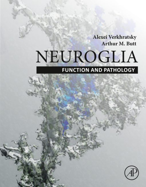 Neuroglia: Function and Pathology ()