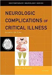 Neurologic Complications of Critical Illness, 4th Edition (CONTEMPORARY NEUROLOGY SERIES)
