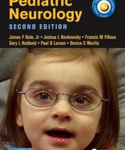 Pediatric Neurology, Second Edition (Pediatric Diagnosis and Management)